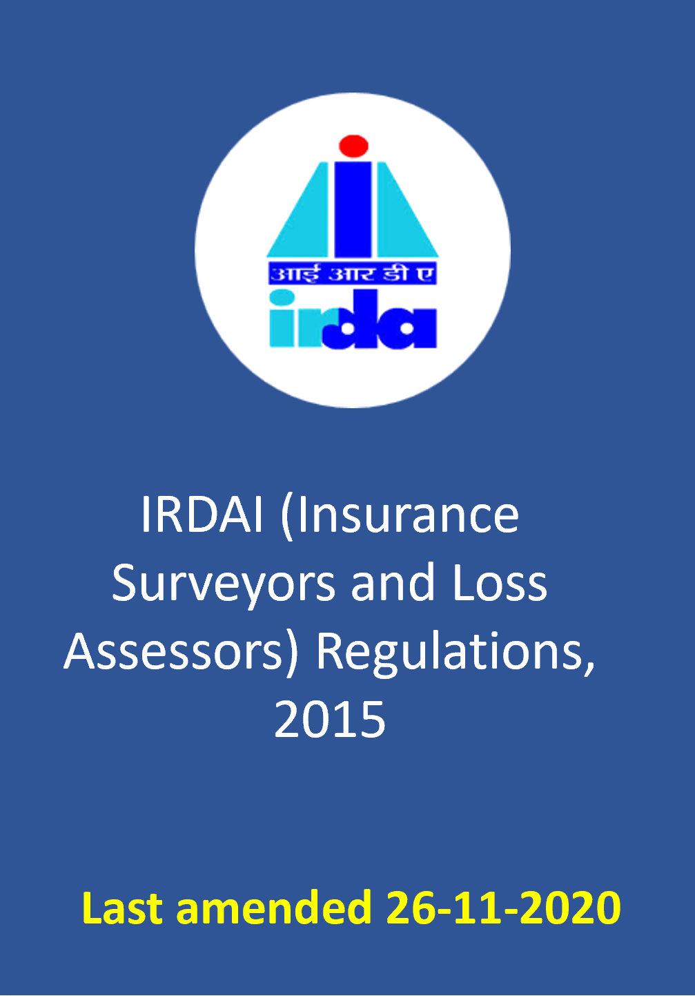 IRDAI (Insurance Surveyors and Loss Assessors) Regulations, 2015